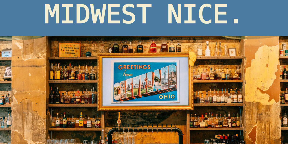 Cordelia bar interior with a 'Midwest Nice.' headline and a vintage Cleveland, Ohio postcard